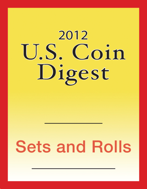 2012 U.S. Coin Digest: Sets & Rolls - FULL INSTANT DOWNLOAD | PDF DOCX EPUB
