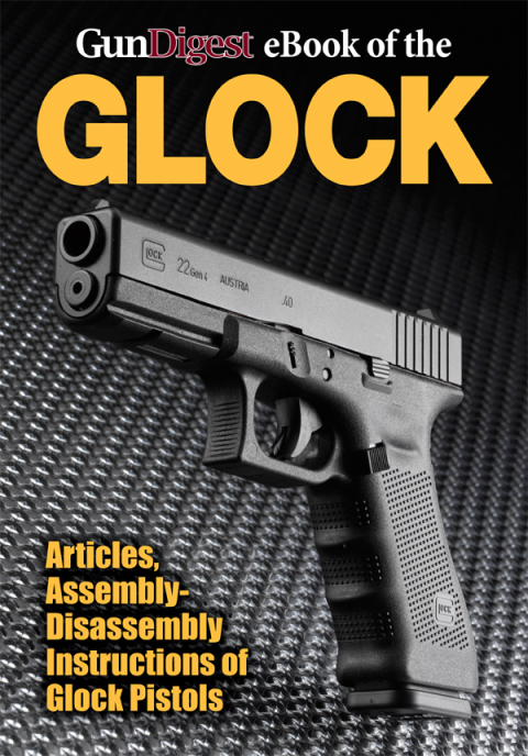 Gun Digest eBook of the Glock - FULL INSTANT DOWNLOAD | PDF DOCX EPUB