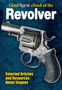 Imagen de portada: Gun Digest eBook of Revolvers