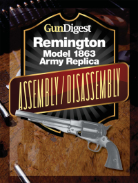 صورة الغلاف: Gun Digest Remington Model 1863 Assembly/Disassembly Instructions 9781440231612