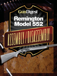 Cover image: Gun Digest Remington 552 Assembly/Disassembly Instructions 9781440231650