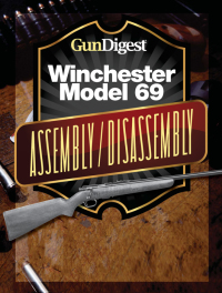 表紙画像: Gun Digest Winchester 69 Assembly/Disassembly Instructions 9781440231698