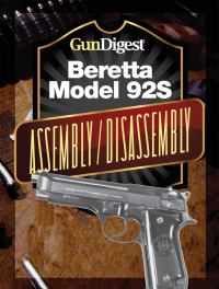 صورة الغلاف: Gun Digest Beretta 92S Assembly/Disassembly Instructions 9781440231704