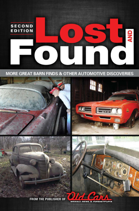 Lost and Found: More Great Barn Finds & Other Automotive Discoveries, 2nd Edition - FULL INSTANT DOWNLOAD | PDF DOCX EPUB