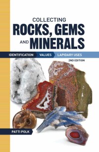 Cover image: Collecting Rocks, Gems and Minerals 2nd edition 9781440232718