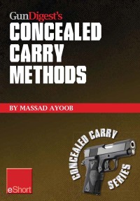 Omslagafbeelding: Gun Digest’s Concealed Carry Methods eShort Collection