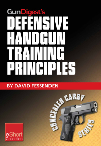 Titelbild: Gun Digest's Defensive Handgun Training Principles Collection eShort