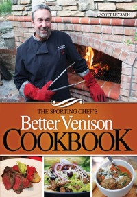 Cover image: The Sporting Chef's Better Venison Cookbook 9781440234576