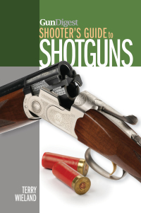 Titelbild: Gun Digest Shooter's Guide to Shotguns 9781440234637
