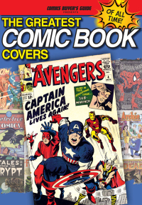 Cover image: The Greatest Comic Book Covers of All Time 9781440234996