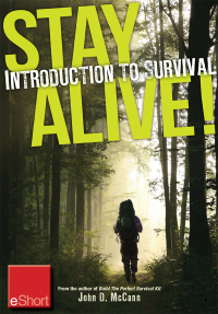 Cover image: Stay Alive - Introduction to Survival Skills eShort 9781440235313