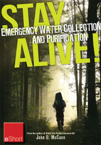 Cover image: Stay Alive - Emergency Water Collection and Purification eShort 9781440235375