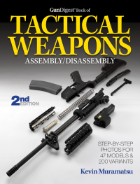 Titelbild: The Gun Digest Book of Tactical Weapons Assembly/Disassembly, 2nd Ed. 2nd edition 9781440236037