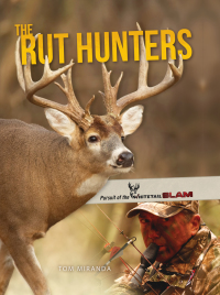 Cover image: The Rut Hunters 9781440238376