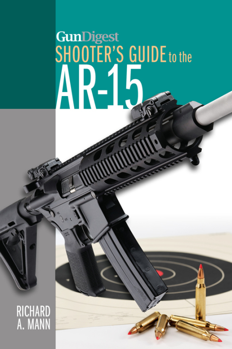 Gun Digest Shooter's Guide to the AR-15 - FULL INSTANT DOWNLOAD | PDF DOCX EPUB