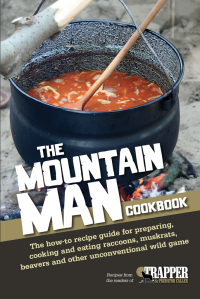 Cover image: The Mountain Man Cookbook 9781440239489