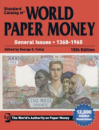 صورة الغلاف: Standard Catalog of World Paper Money, General Issues, 1368-1960 15th edition 9781440242670