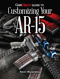 Cover image: Gun Digest Guide to Customizing Your AR-15 9781440242793