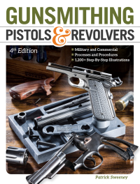 Omslagafbeelding: Gunsmithing Pistols & Revolvers 4th edition 9781440242960