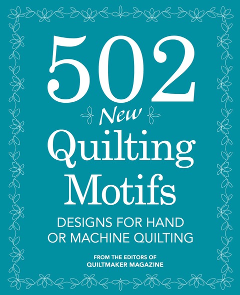 502 New Quilting Motifs: Designs for Hand or Machine Quilting - FULL INSTANT DOWNLOAD | PDF DOCX EPUB