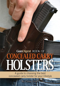 表紙画像: Gun Digest Book of Concealed Carry Holsters