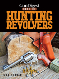 صورة الغلاف: Gun Digest Book of Hunting Revolvers 9781440246074