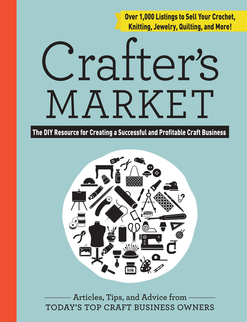 Crafter’s Market The DIY Resource for Creating a Successful and Profitable Craft Business 3rd Edition