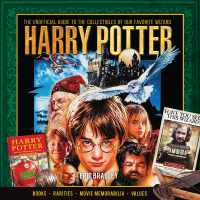 Cover image: Harry Potter - The Unofficial Guide to the Collectibles of Our Favorite Wizard 9781440248023