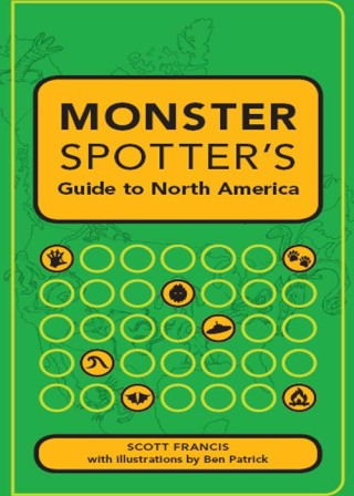 Cover image: Monster Spotter's Guide to North America 9781581809299