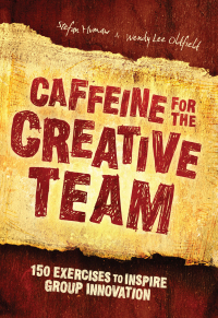 Cover image: Caffeine for the Creative Team 9781600611186