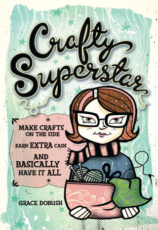 Cover image: Crafty Superstar 9781600613203