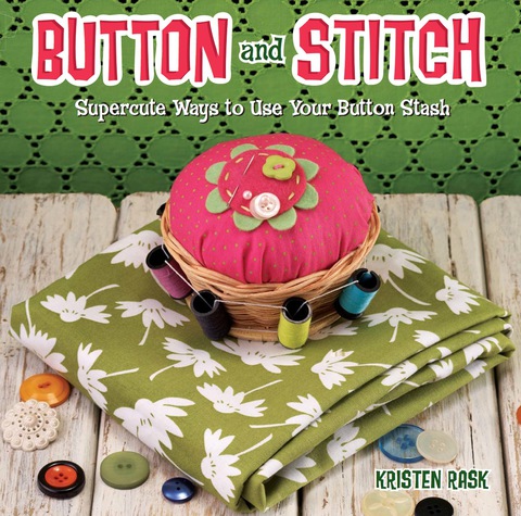 Button and Stitch: Supercute Ways to Use Your Button Stash - FULL INSTANT DOWNLOAD | PDF DOCX EPUB