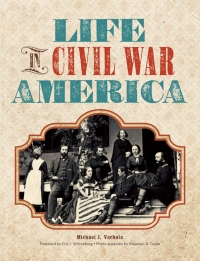 Omslagafbeelding: Life in Civil War America 2nd edition 9781440310867