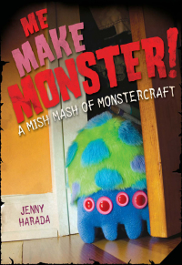 Cover image: Me Make Monster 1st edition 9781600618635