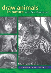Cover image: Draw Animals in Nature With Lee Hammond 9781440312915