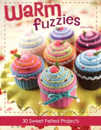 Cover image: Warm Fuzzies 9781600610073
