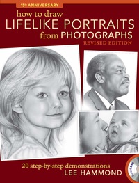 صورة الغلاف: How To Draw Lifelike Portraits From Photographs - Revised 2nd edition 9781600619700