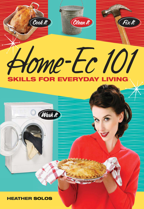 Home-Ec 101: Skills for Everyday Living - FULL INSTANT DOWNLOAD | PDF DOCX EPUB