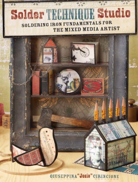 Solder Technique Studio: Soldering Iron Fundamentals for the Mixed Media Artist - FULL INSTANT DOWNLOAD | PDF DOCX EPUB