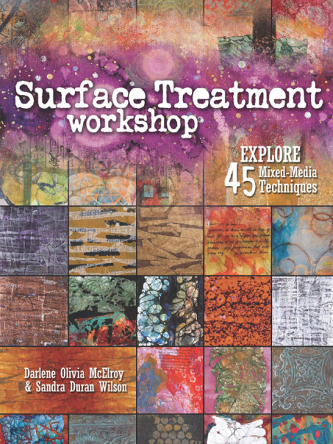 Surface Treatment Workshop: Explore 45 Mixed-Media Techniques - FULL INSTANT DOWNLOAD | PDF DOCX EPUB