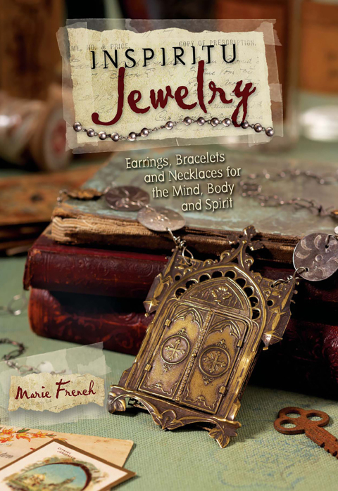 Inspiritu Jewelry: Earrings, Bracelets and Necklaces for the Mind, Body and Spirit - FULL INSTANT DOWNLOAD | PDF DOCX EPUB