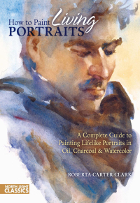 Cover image: How to Paint Living Portraits 2nd edition 9781440303937