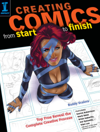 Cover image: Creating Comics from Start to Finish 9781600617676