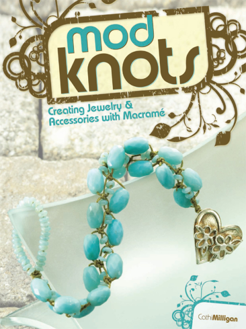 Mod Knots: Creating Jewelry and Accessories with Macrame - FULL INSTANT DOWNLOAD | PDF DOCX EPUB