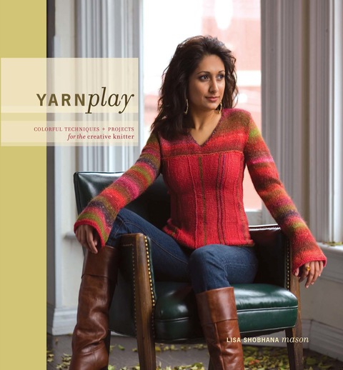 YarnPlay: Colorful Techniques and Projects for the Creative Knitter - FULL INSTANT DOWNLOAD | PDF DOCX EPUB