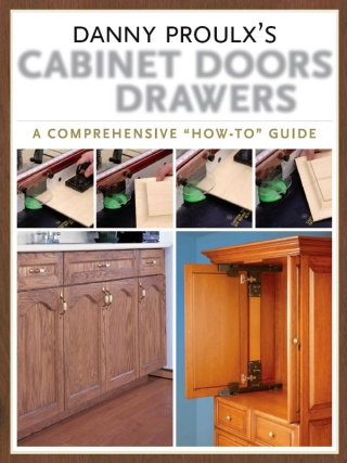 Cover image: Danny Proulx's Cabinet Doors and Drawers 9781558707399
