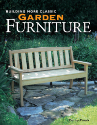 Cover image: Building More Classic Garden Furniture 9781558705647