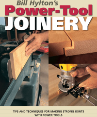 Cover image: Bill Hylton's Power-Tool Joinery 9781558707382