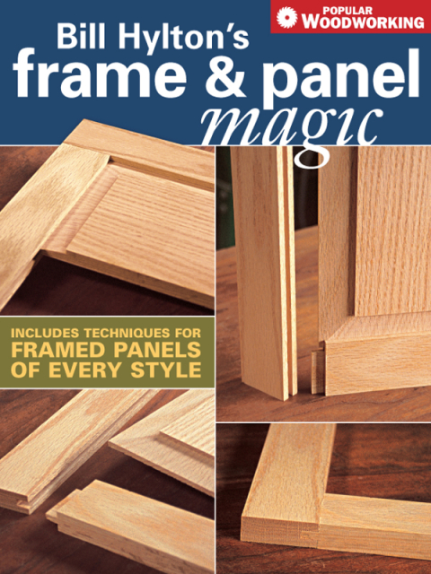 Bill Hylton's Frame & Panel Magic - FULL INSTANT DOWNLOAD | PDF DOCX EPUB