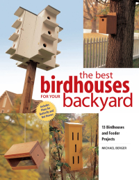 Cover image: Best Birdhouses for Your Backyard 9781558705838